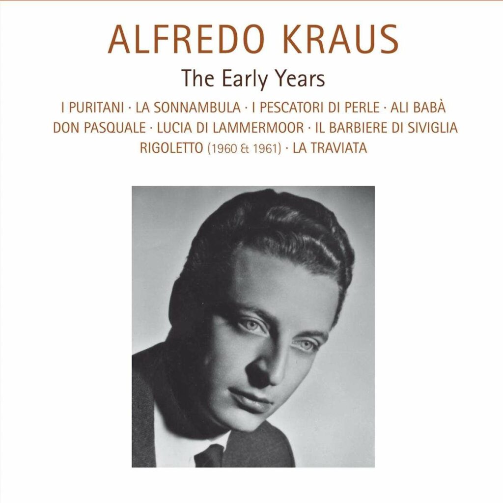 Alfredo Kraus - The Early Years (Operngesamtaufnahmen)