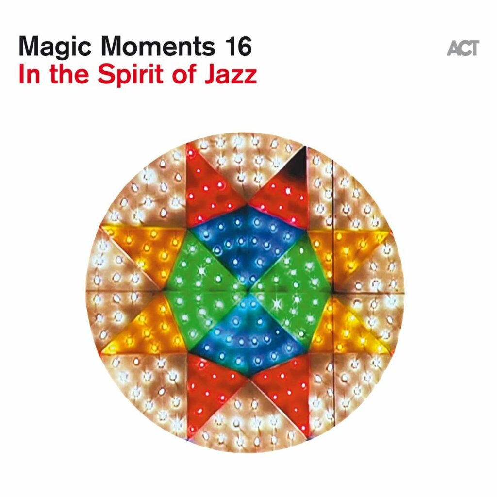 Magic Moments 16 - In The Spirit Of Jazz