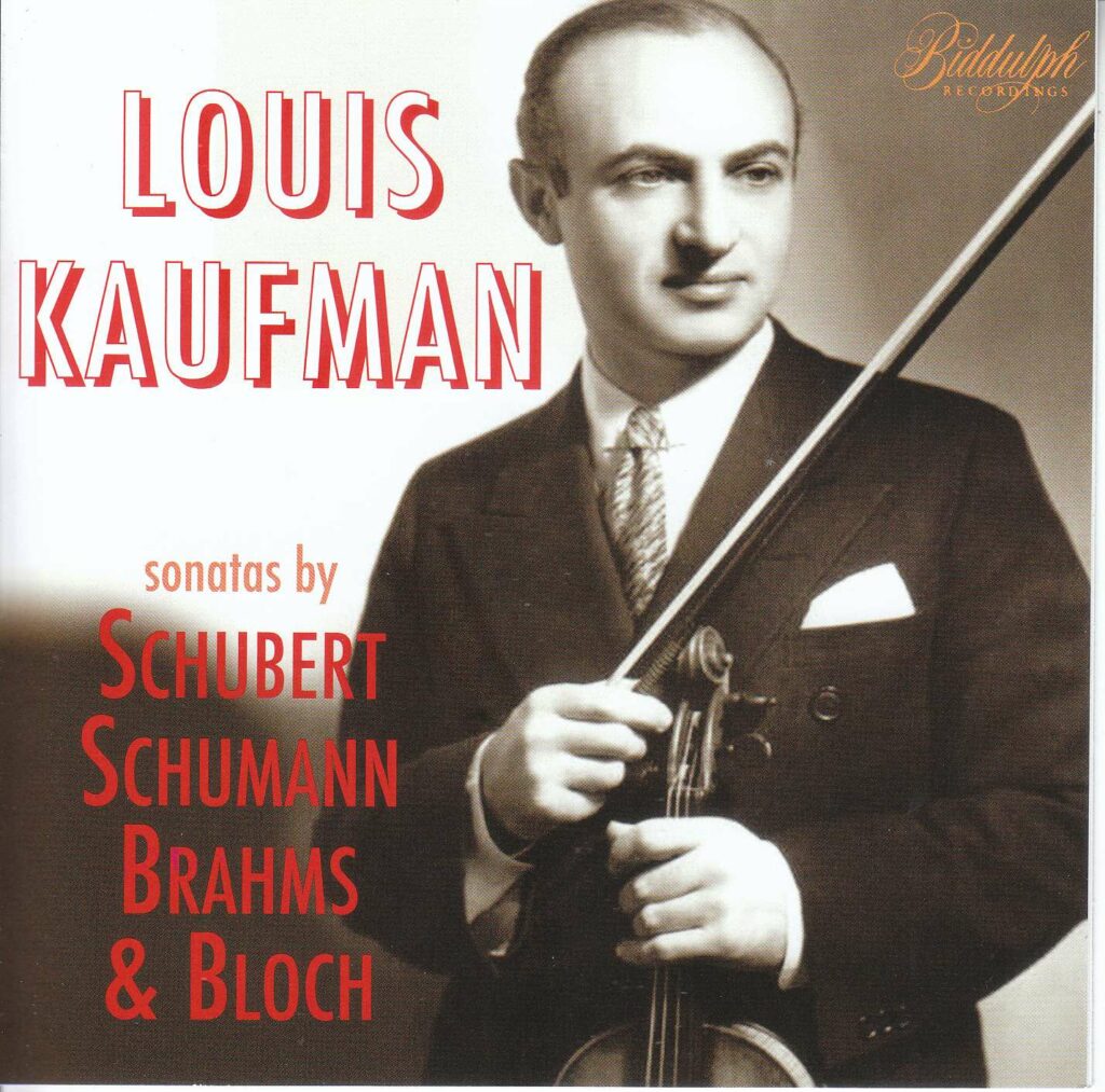 Louis Kaufman - Sonatas by Schubert, Schumann, Brahms & Bloch