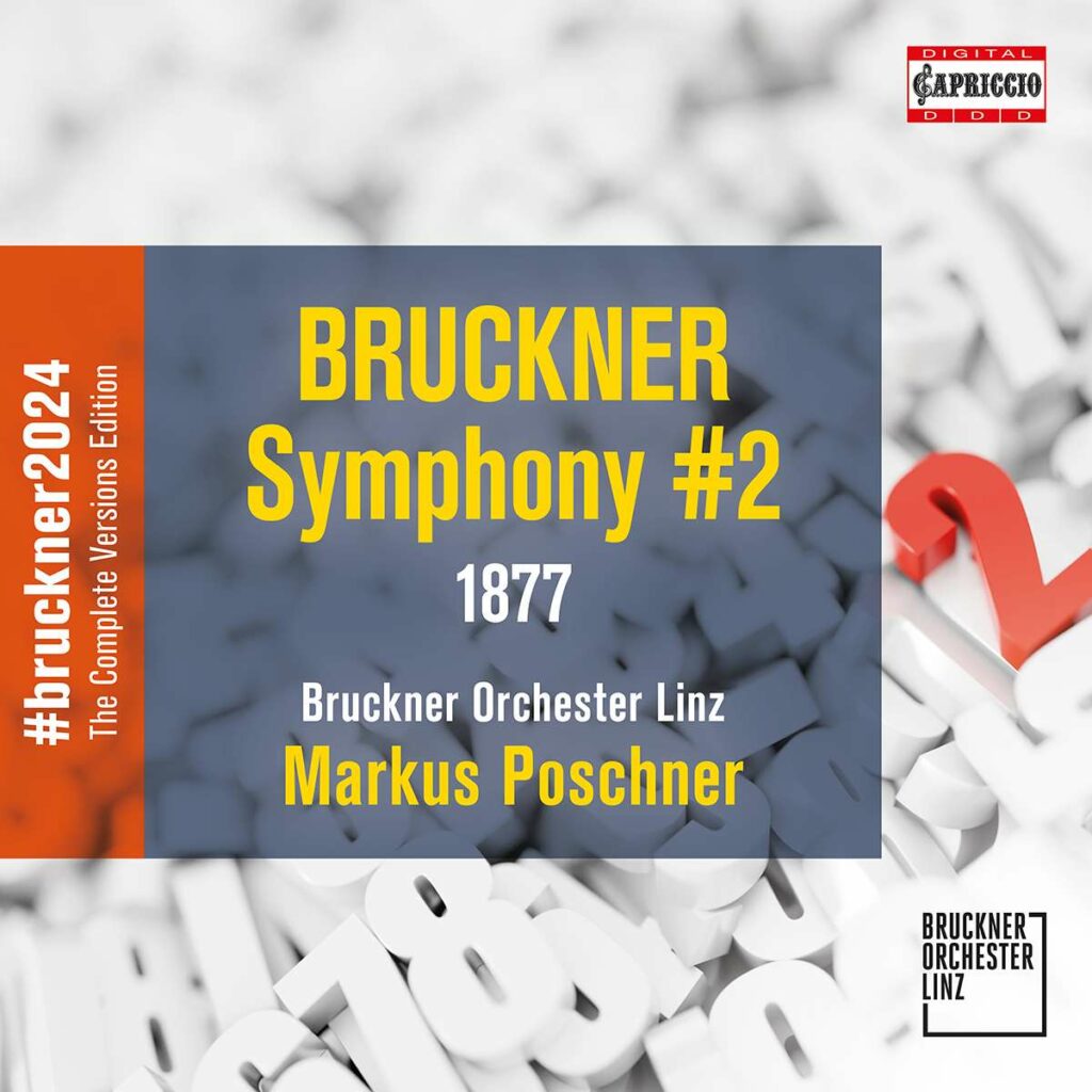 Bruckner 2024 "The Complete Versions Edition" - Symphonie Nr.2 c-moll WAB 102 (1877/1892)