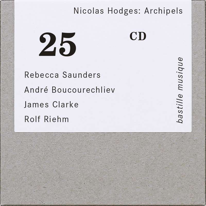 Nicolas Hodges - Rebecca Saunders / Andre Boucourechliev / James Clarke / Rolf Riehm