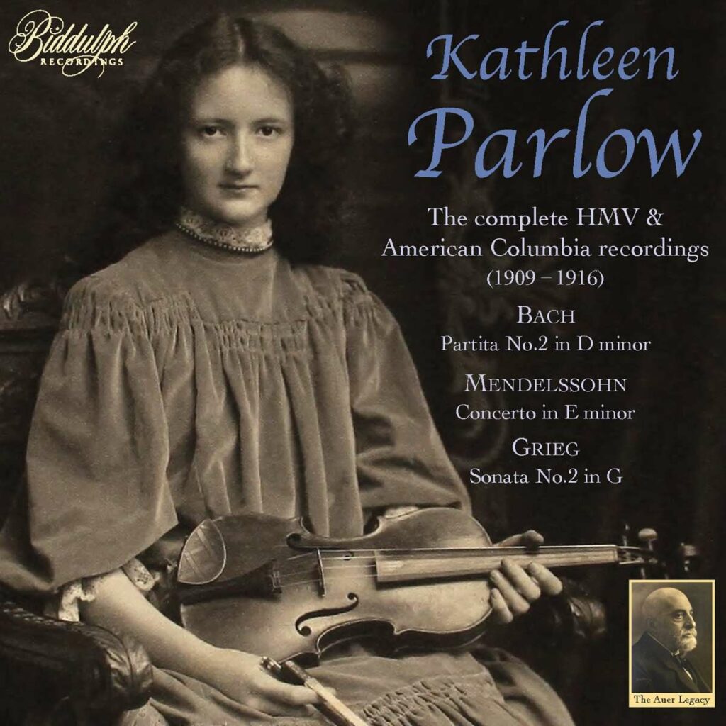 Kathleen Parlow - The complete HMV & American Colombia Recordings (1909-1916)