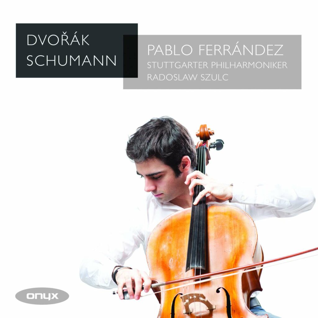 Pablo Ferrandez - Dvorak / Schumann