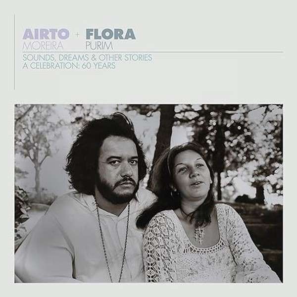 Airto & Flora - A Celebration:
