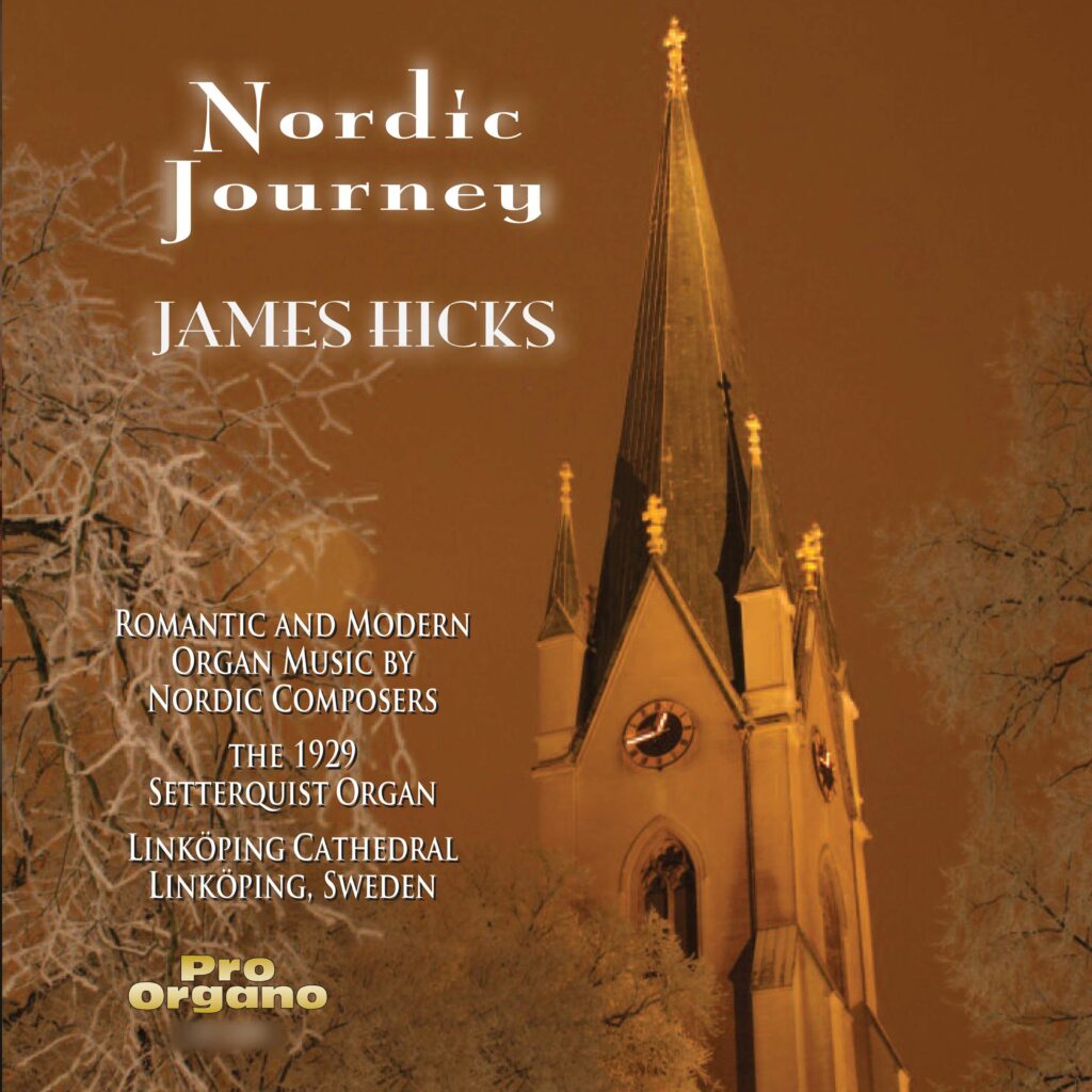 James D. Hicks - Nordic Journey Vol.1 "Romantic and modern Music by Nordic Composers"