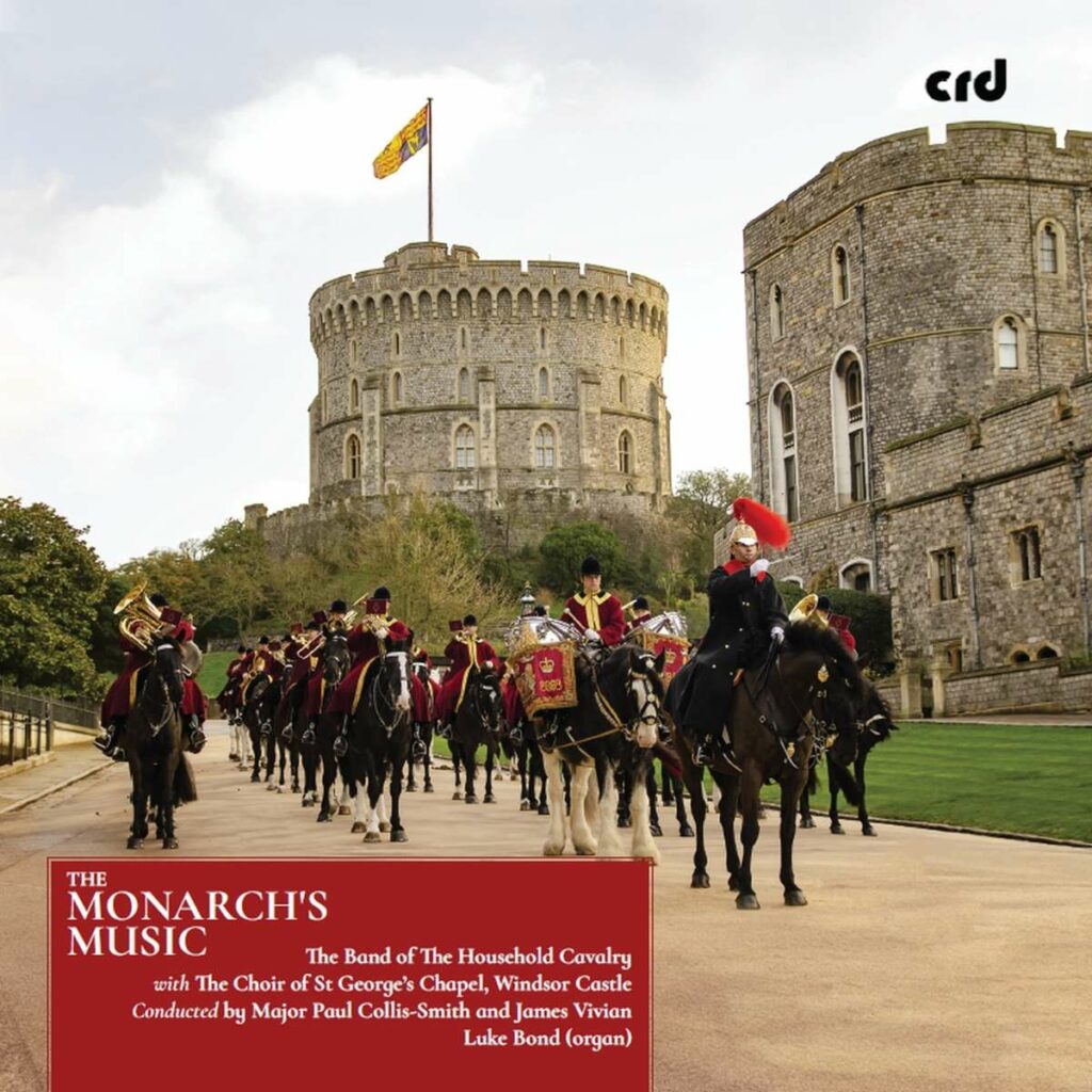 Band of The Household Cavalry - The Monarch's Music