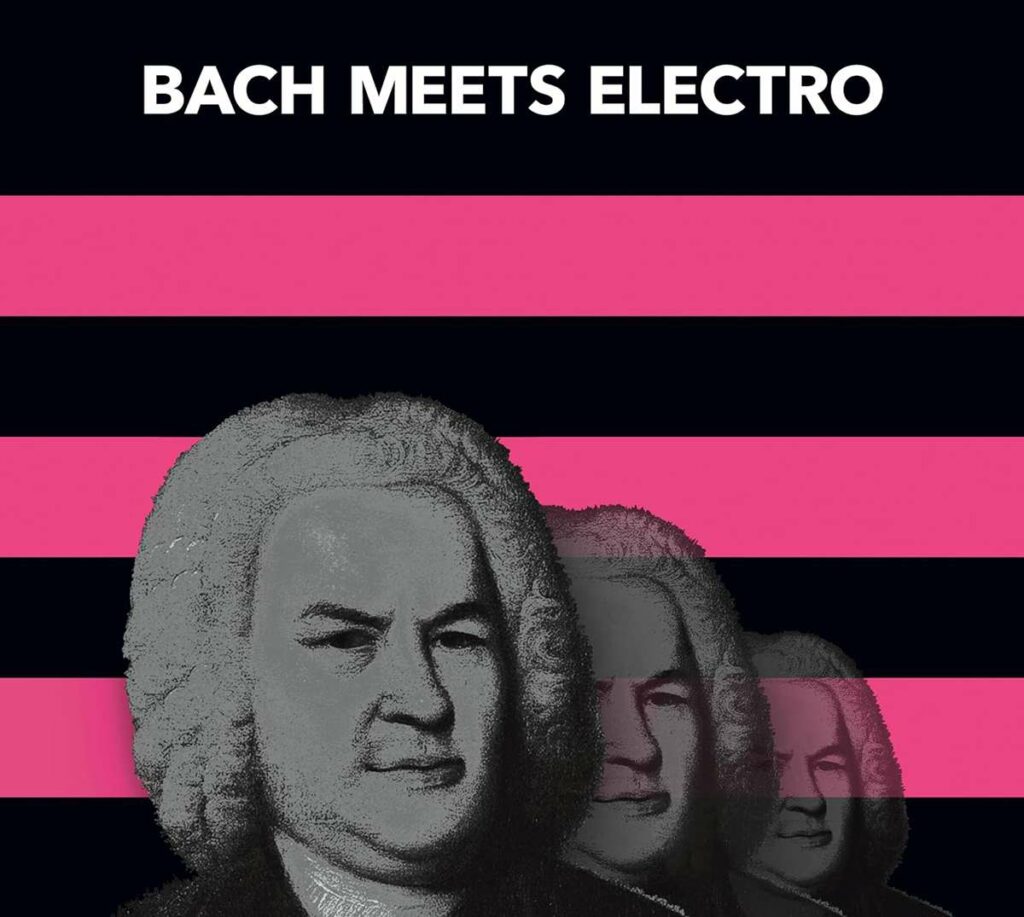 Bach meets Electro