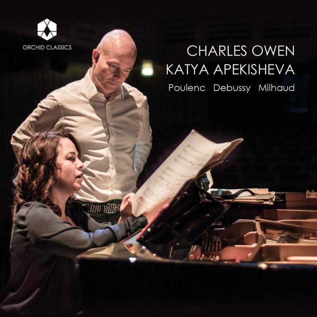 Katya Apekisheva & Charles Owen - Poulenc / Debussy / Milhaud