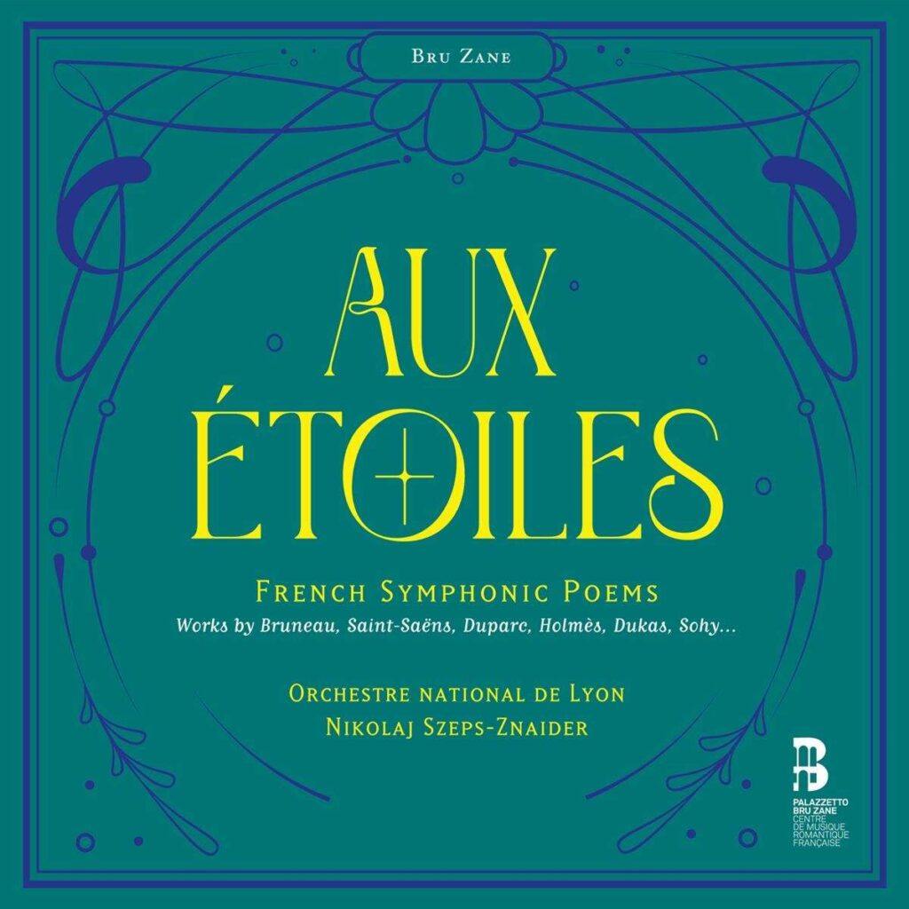 Französische Orchesterwerke "Aux Etoiles - French Symphonic Poems"