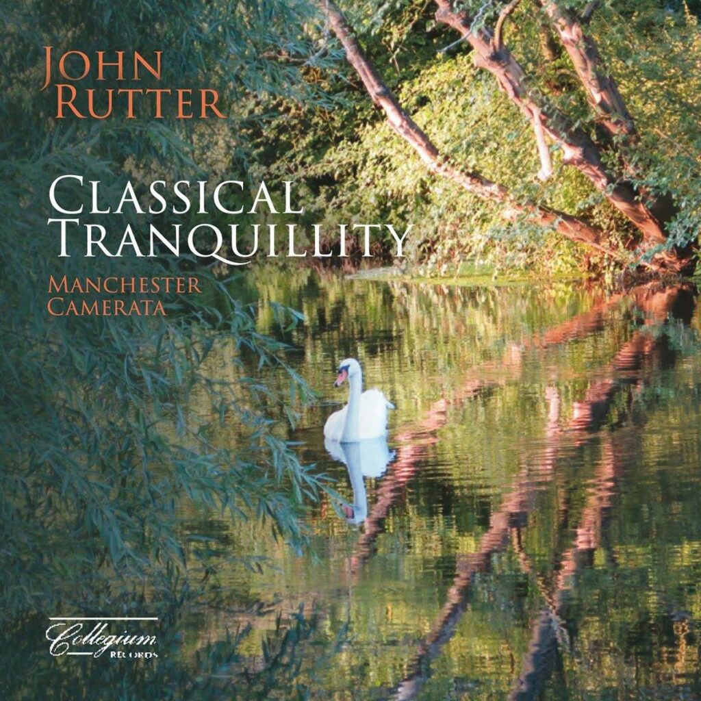 John Rutter - Classical Tranquility