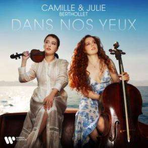 Camille & Julie Berthollet - Dans nos yeux