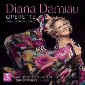 Diana Damrau - Operette (Wien,Berlin,Paris)