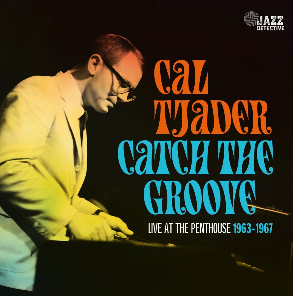 Catch The Groove: Live At The Penthouse 1963 - 1967 (180g) (Limited Numbered Edition)
