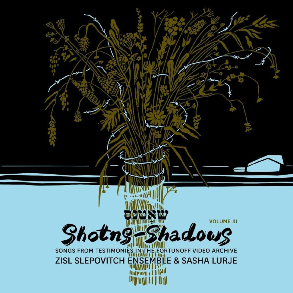 Shotns-Shadow - Songs from Testimonies in the Fortunoff Video Archive Vol.3