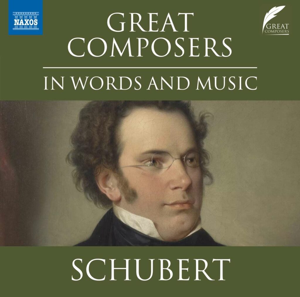 The Great Composers in Words and Music - Schubert (in englischer Sprache)