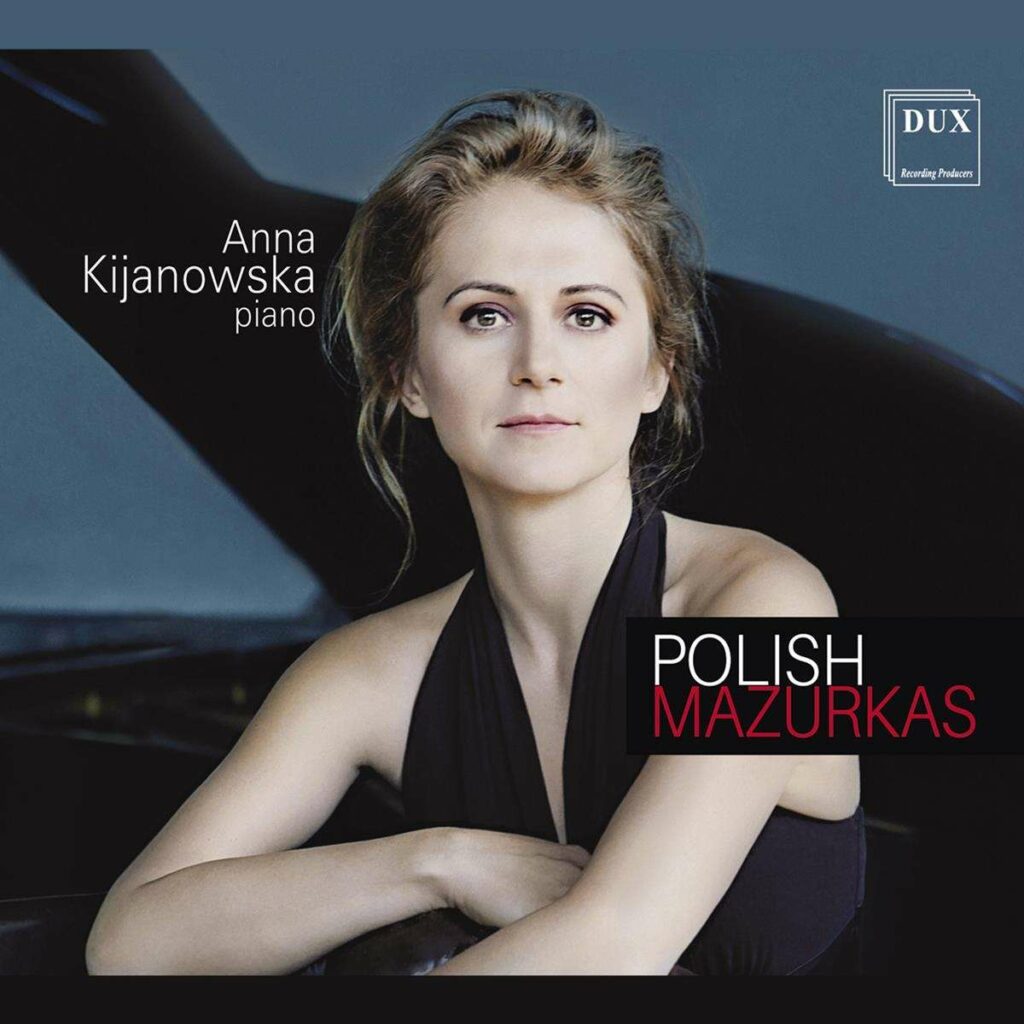 Anna Kijanowska - Polish Mazurkas