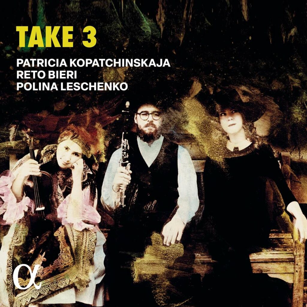 Patricia Kopatchinskaja, Reto Bieri & Polina Leschenko - Take 3