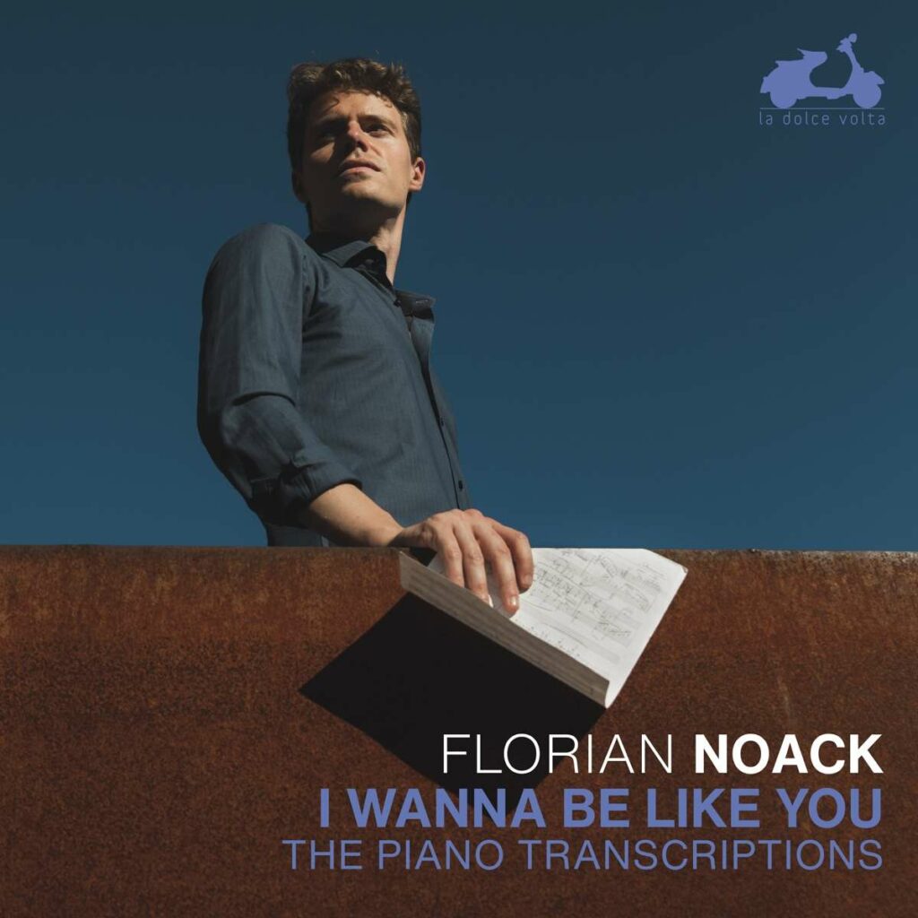 Florian Noack - The Piano Transcriptions
