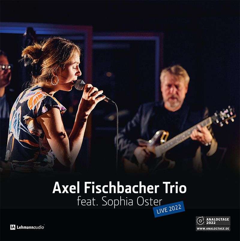 Axel Fischbacher Trio feat. Sophia Oster (180g)