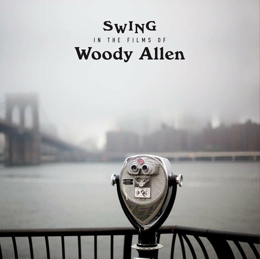 Swing In The Films Of Woody Allen (180g) (Limited Edition)