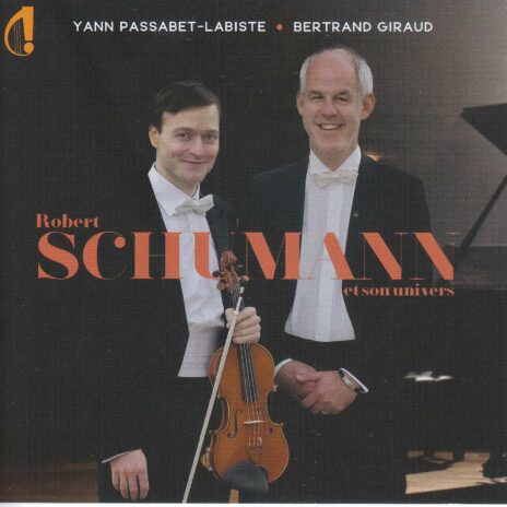 Yann Passabet-Labiste & Bertrand Giraud - Robert Schumann et son univers