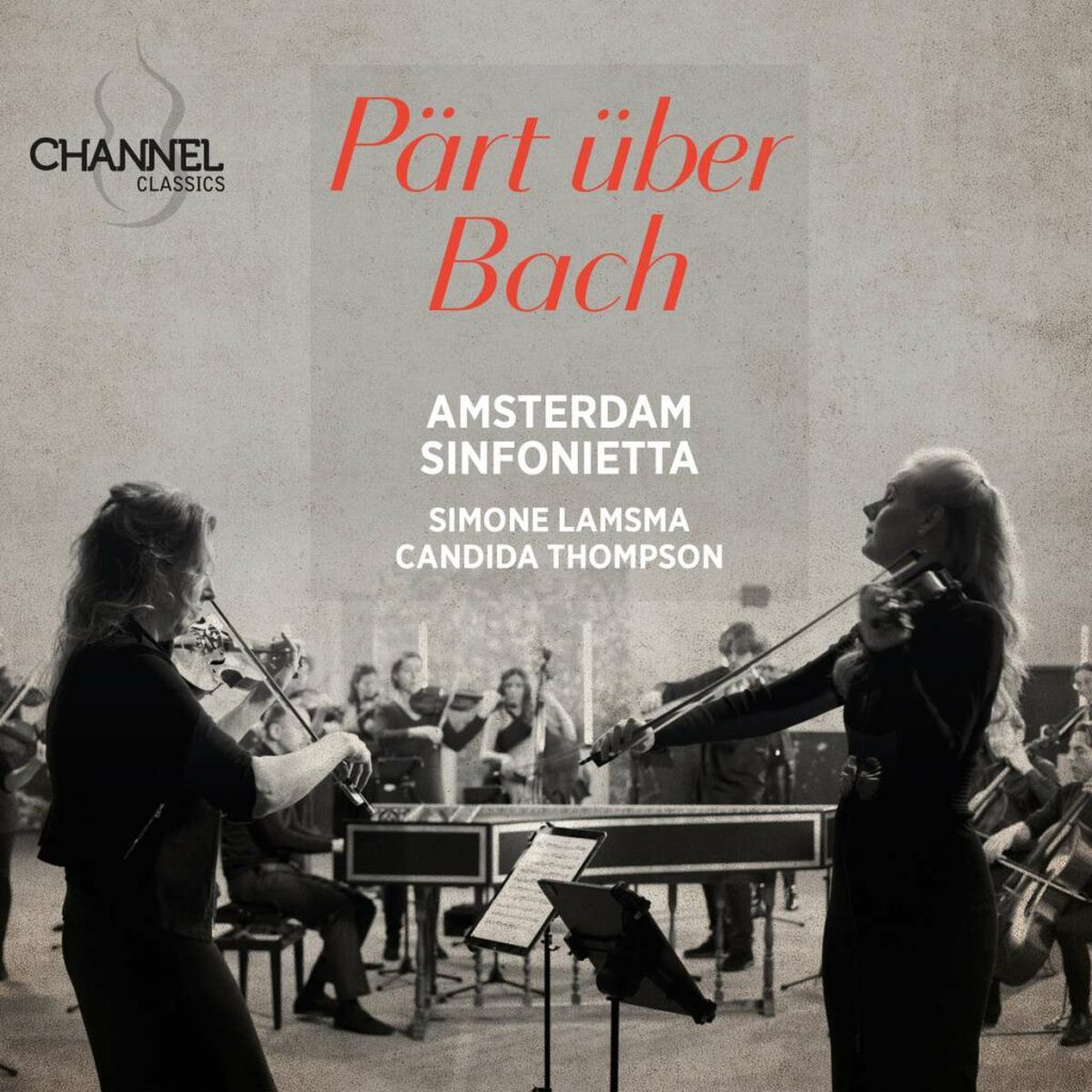 Amsterdam Sinfonietta - Pärt über Bach