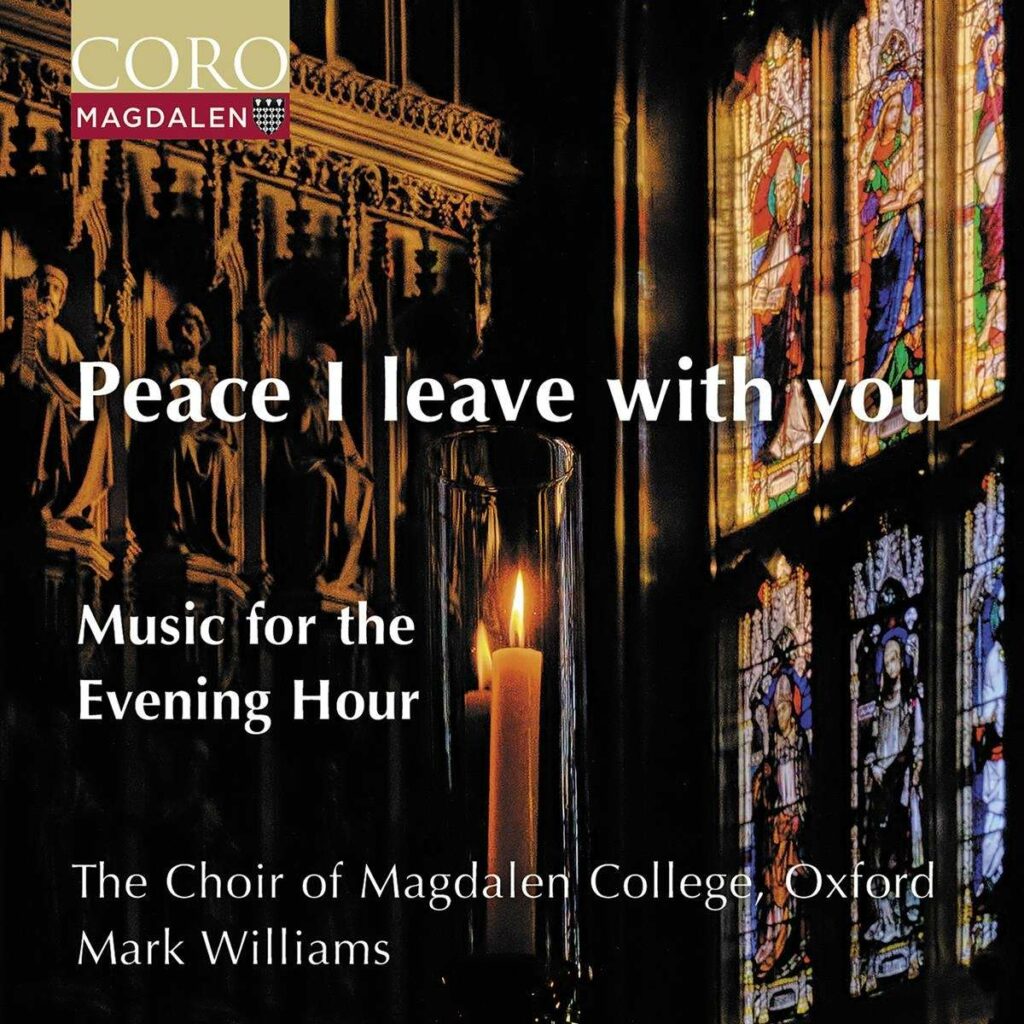 Magdalen College Choir Oxford - Peace I leave with you