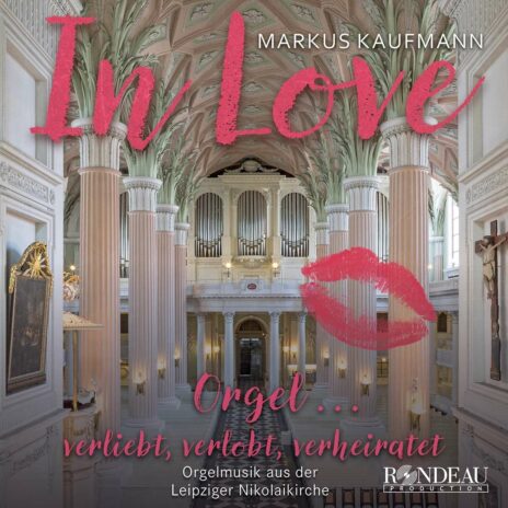 Orgelmusik aus der Leipziger Nikolaikirche - In Love
