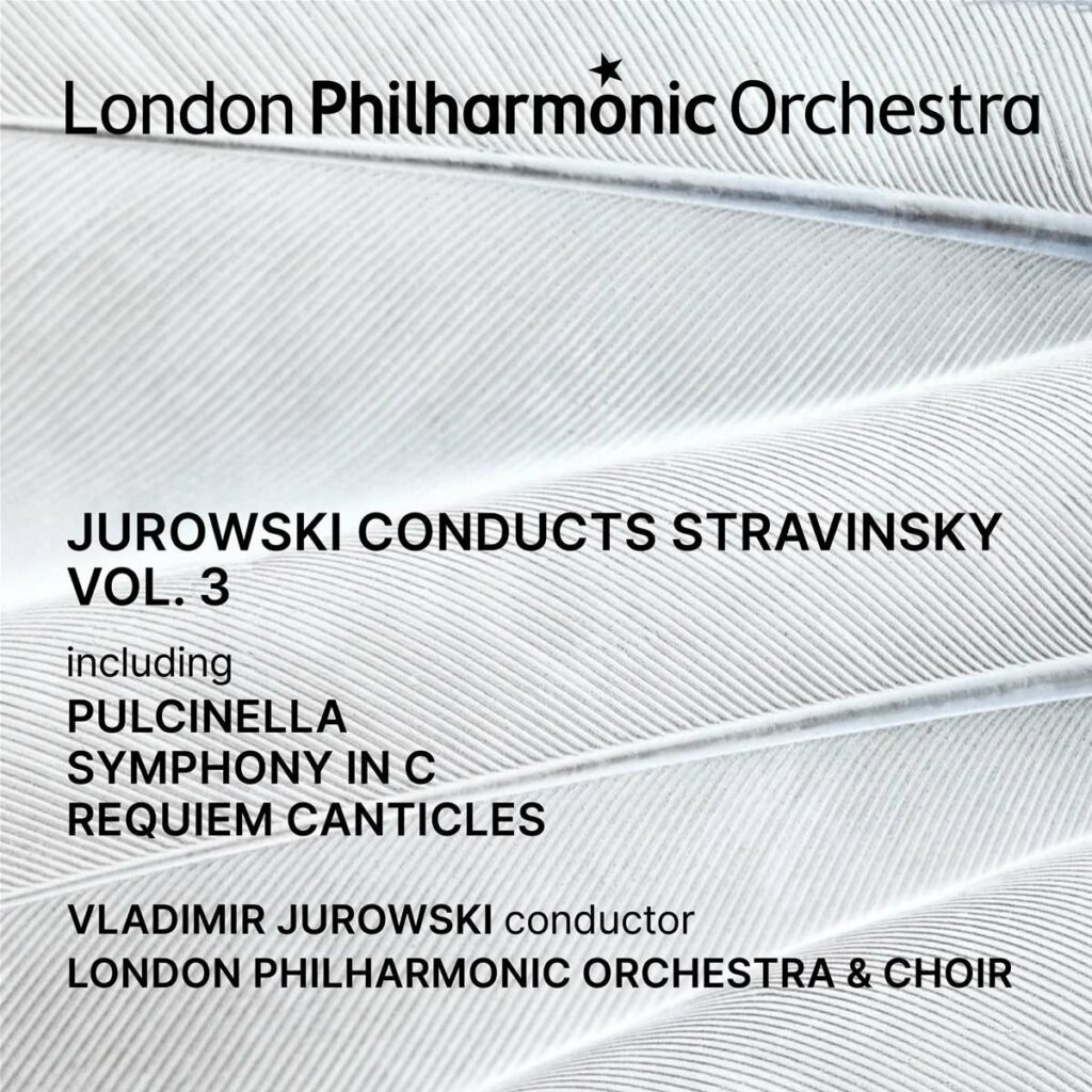Vladimir Jurowski conducts Stravinsky Vol.3