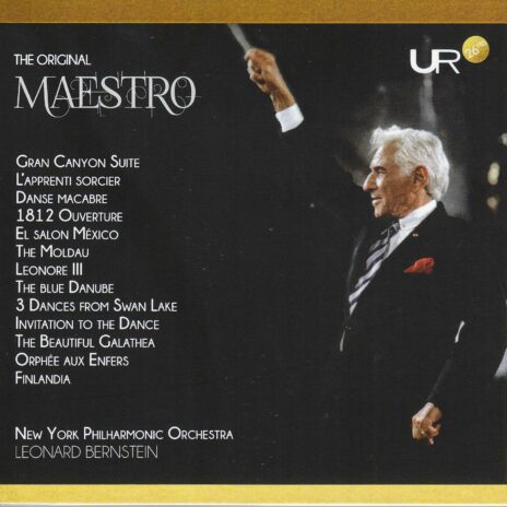 Leonard Bernstein - The Original Maestro