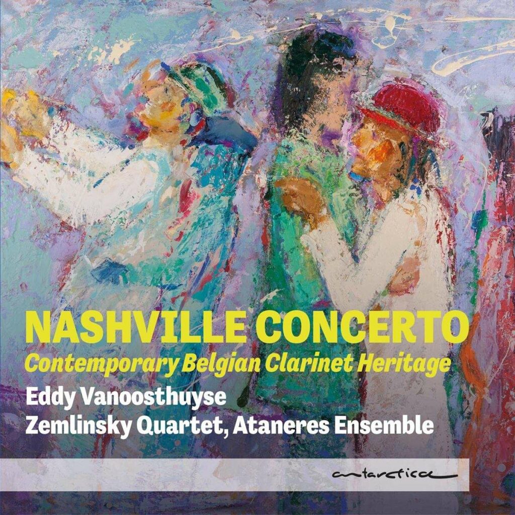 Eddy Vanoosthuyse - Nashville Concerto (Contemporary Belgian Clarinet Heritage)