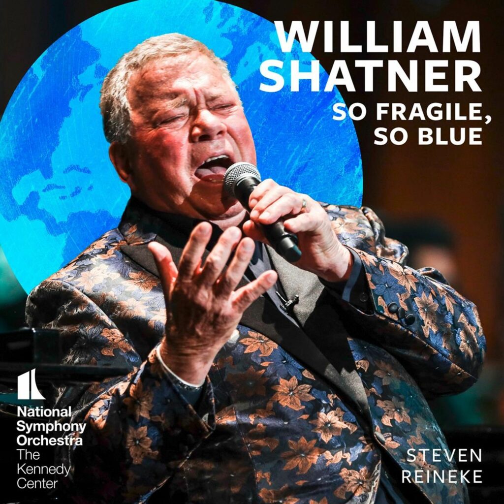 The National Symphony Orchestra & William Shatner - So fragile, so blue