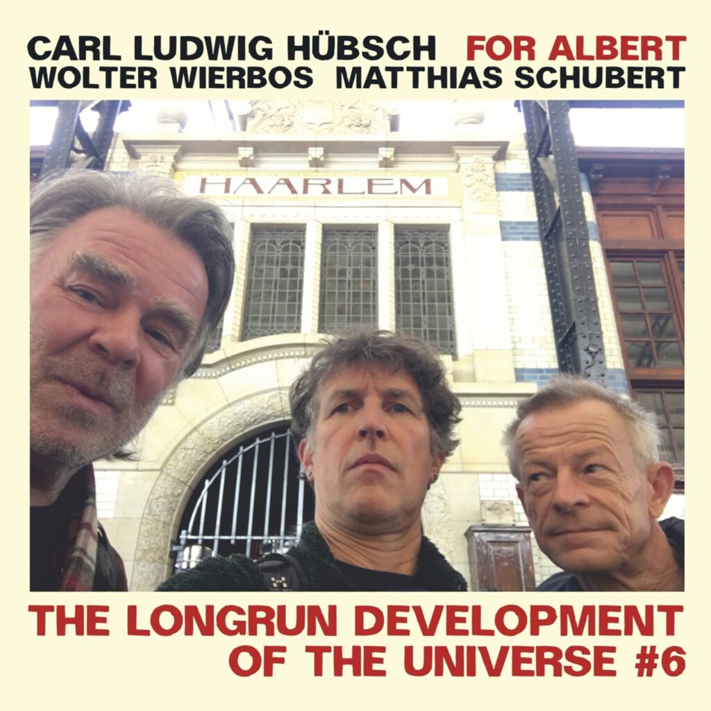 The Longrun Development Of The Universe: For Albert