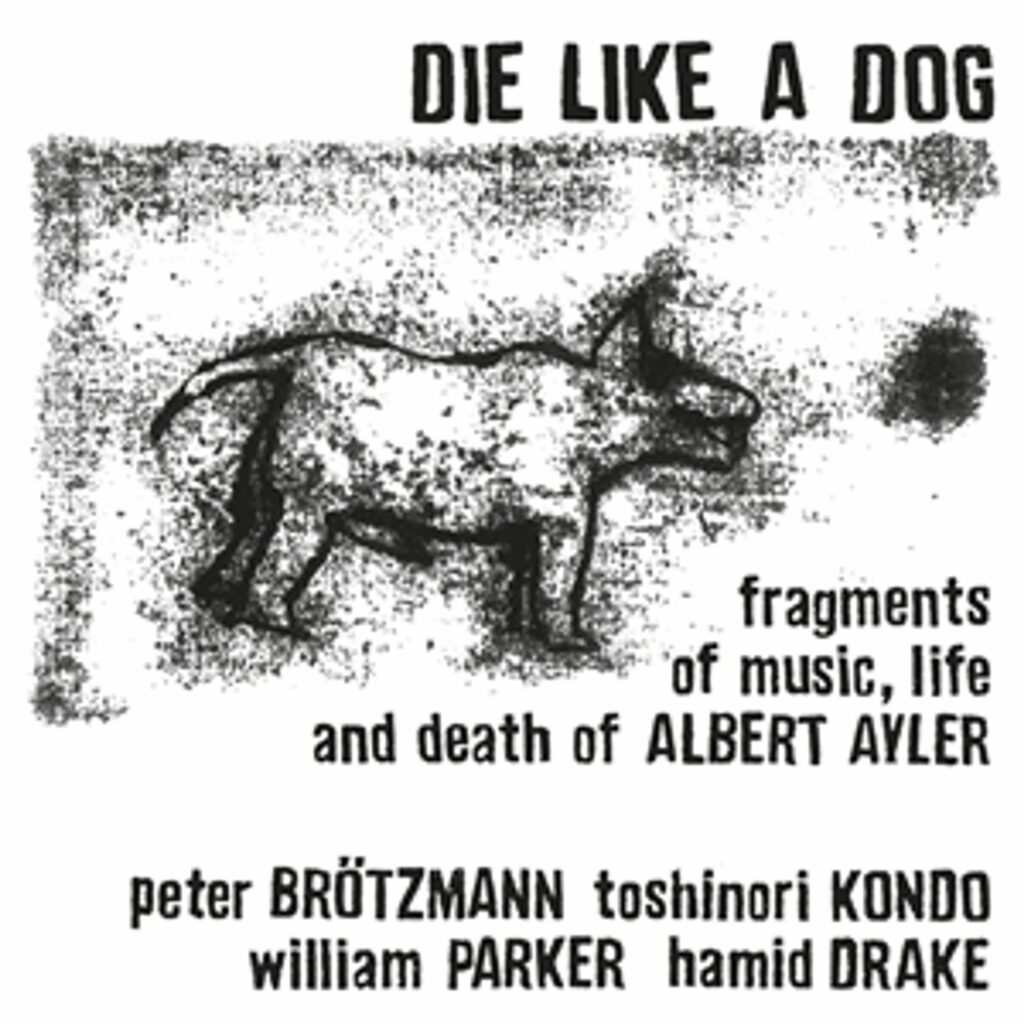 Fragments Of Music Life & Death Of Albert Ayler