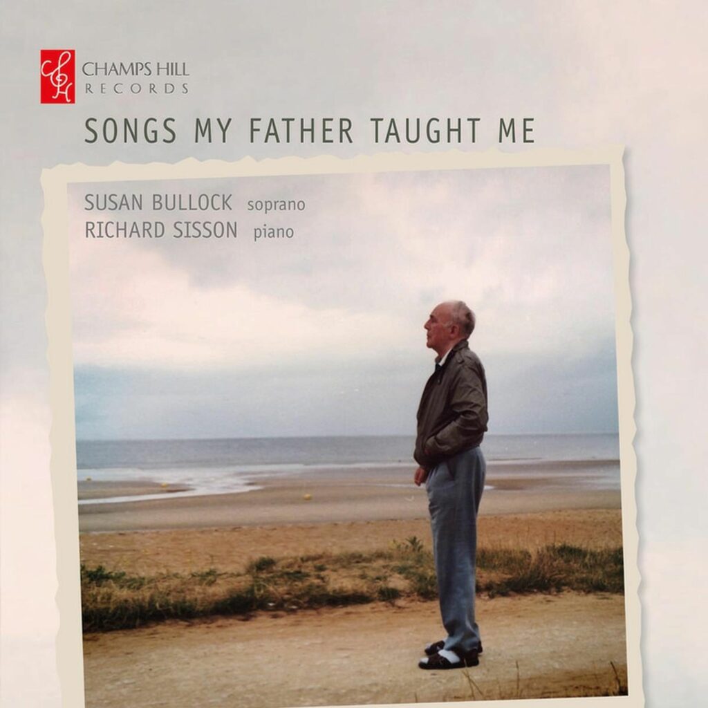 Susan Bullock - Songs My Father Taught Me