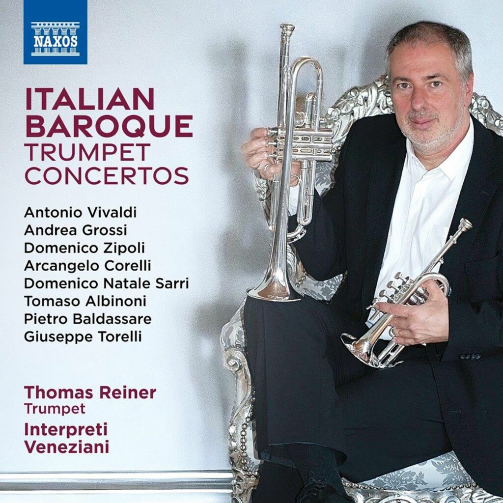 Thomas Reiner - Italian Baroque Trumpet Concertos