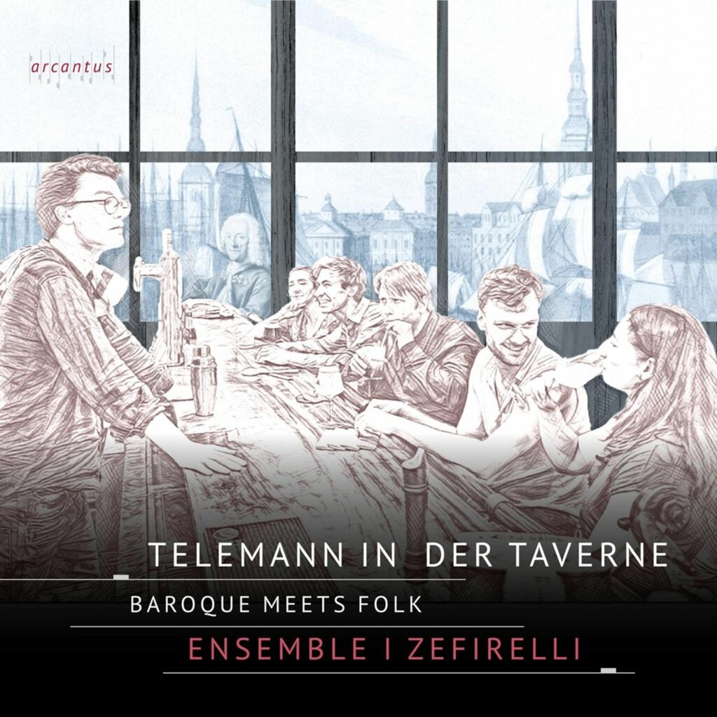 Ensemble I Zefirelli - Telemann in der Taverne (Baroque meets Folk)