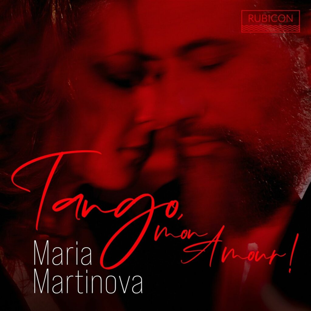 Maria Martinova - Tango, mon Amour!