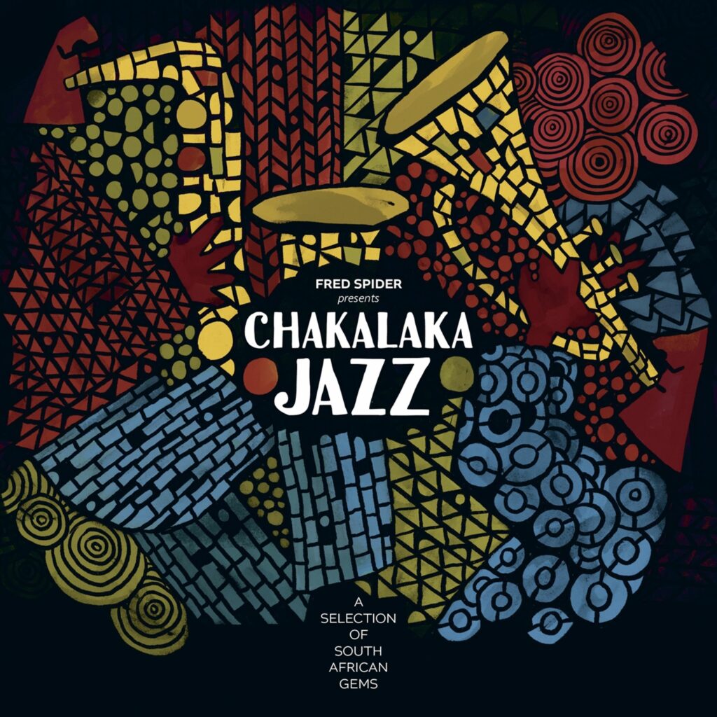 Fred Spider Presents Chakalaka Jazz (180g)