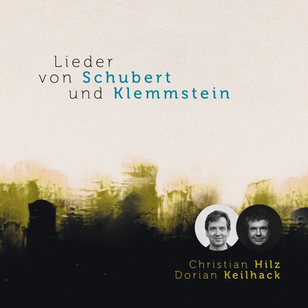 Christian Hilz & Dorian Keilhack - Lieder von Schubert und Klemmstein