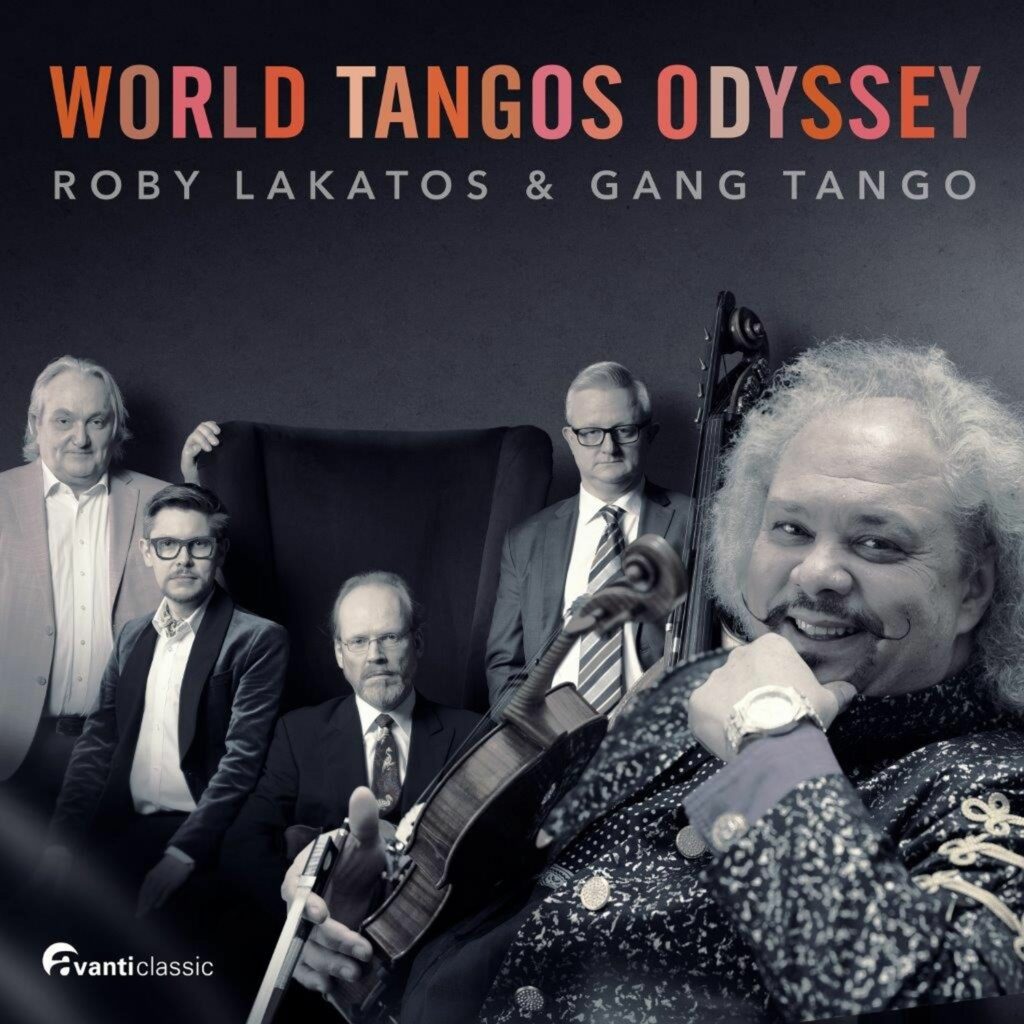 Roby Lakatos & Gang Tango - World Tango Odyssey