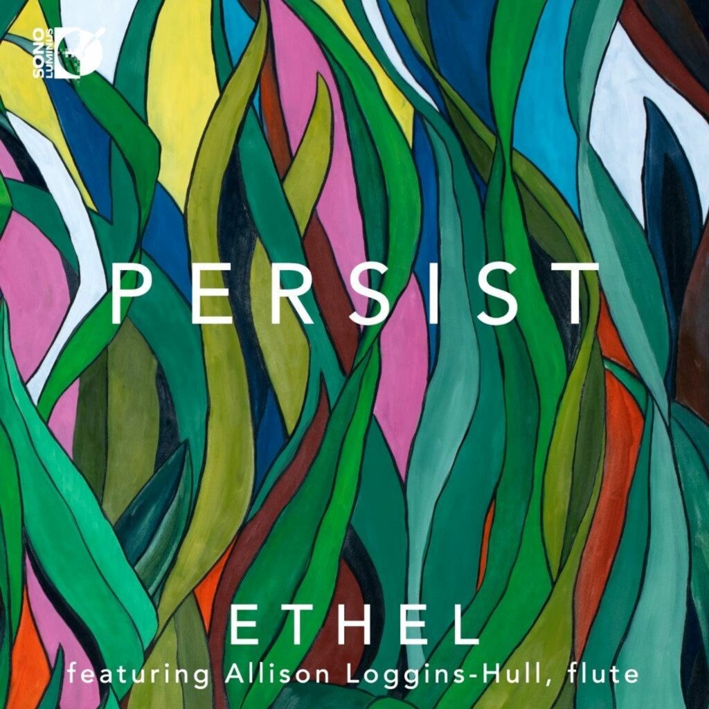 Ethel Quartet - PERSIST