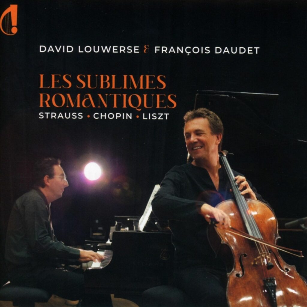 David Louwerse & Francois Daudet - Les Sublimes Romatiques