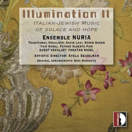 Italian-Jewish Music of Solace and Hope "Illumination II"