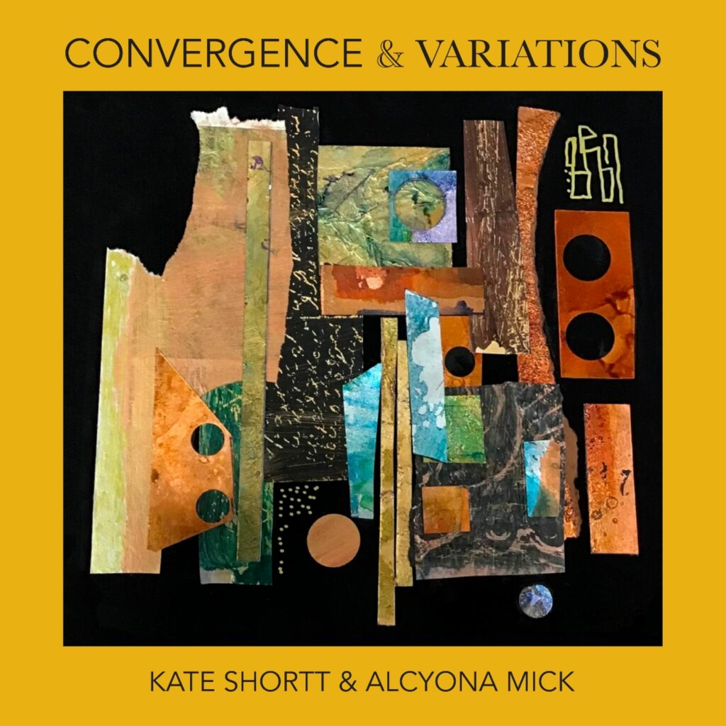 Kate Shortt & Mick Alcyona - Convergence and Variations