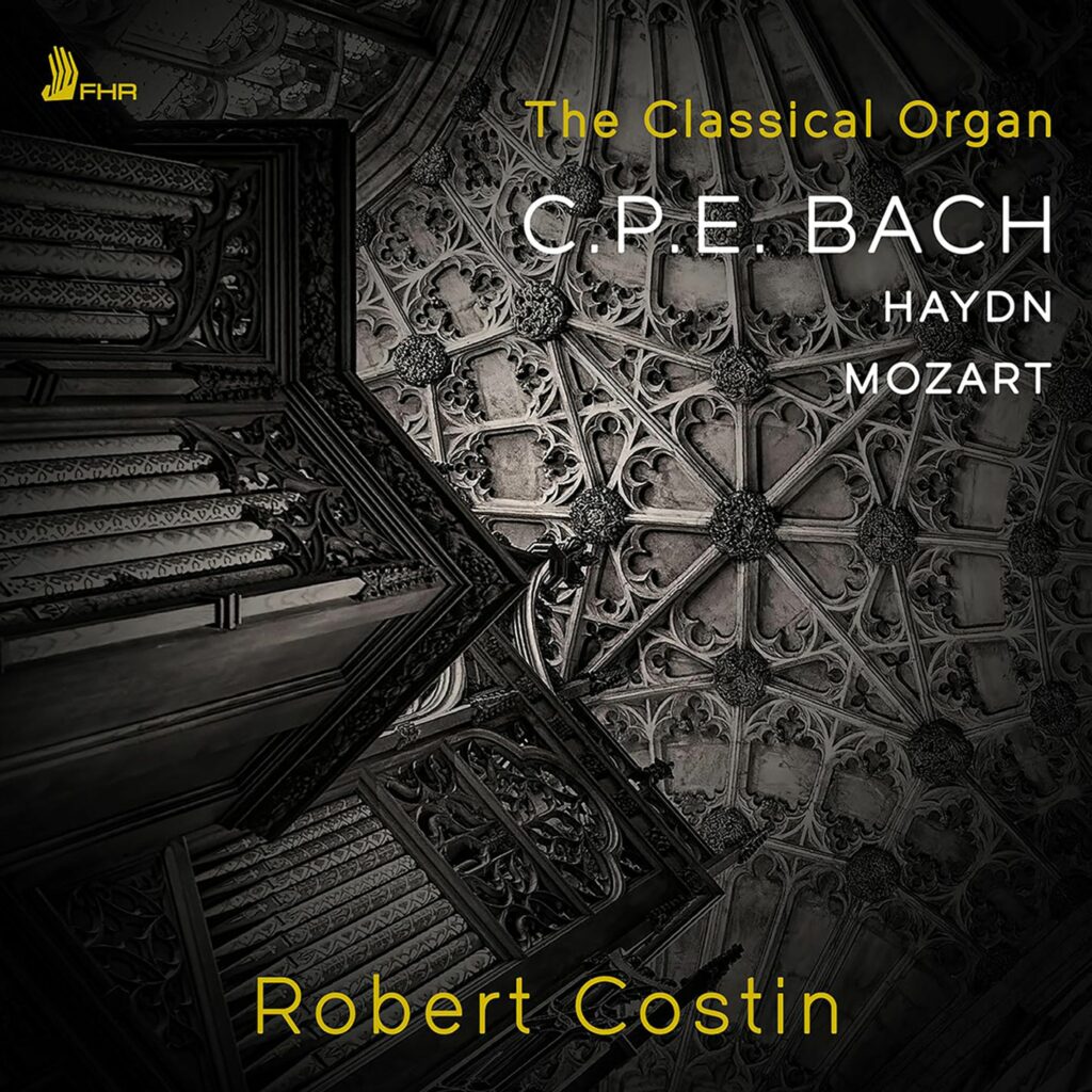 Robert Costin - The Classical Organ