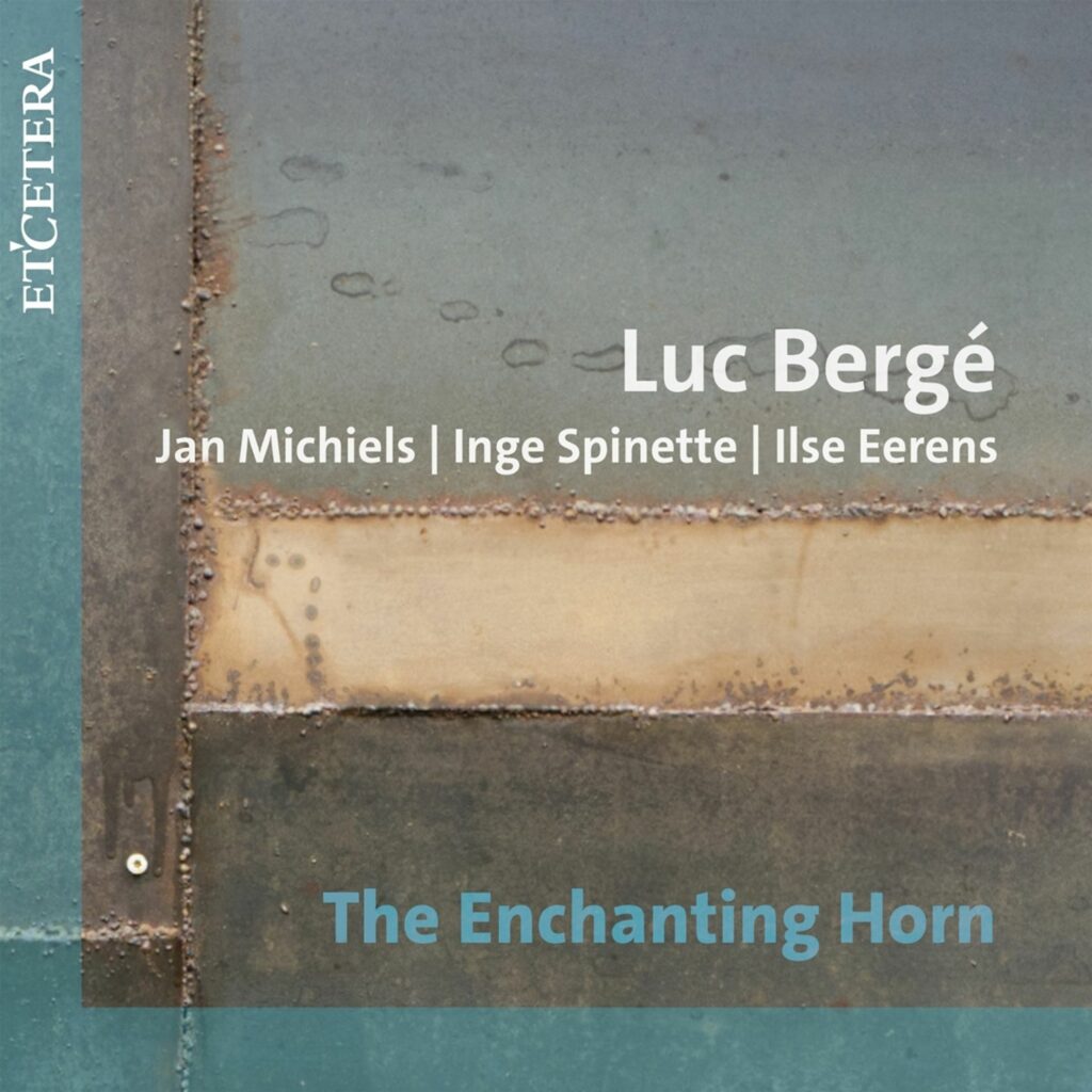 Luc Berge - The Enchanting Horn