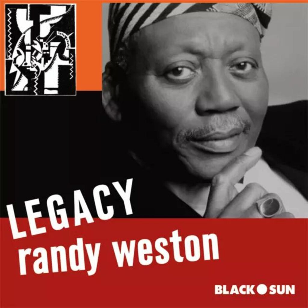 Randy Weston: Legacy (180g)