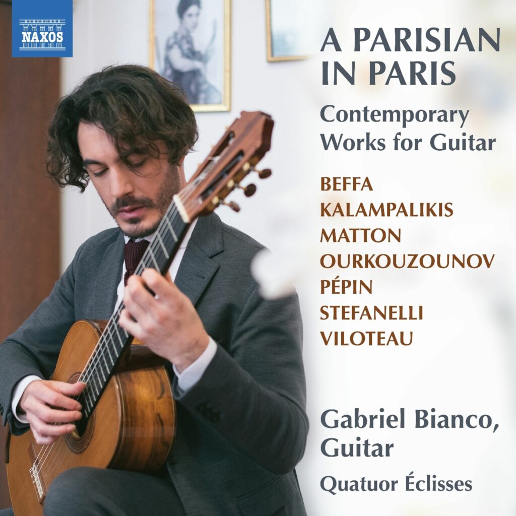Gabriel Bianco - A Parisian in Paris (Contemporary Works for Guitar)