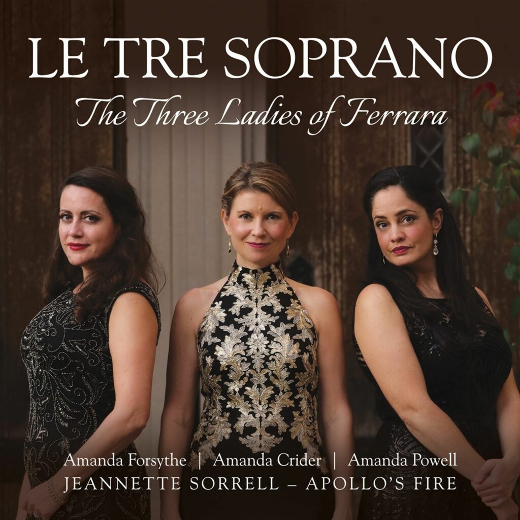 Le Tre Soprano - The Three Ladies of Ferrara